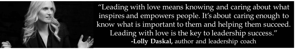 Lolly Daskal quotation on how leading with love means knowing and caring about what inspires and empowers people
