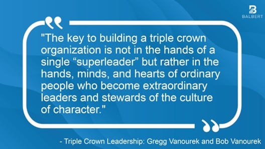 humble leaders - Triple Crown Leadership with Gregg Vanourek
